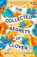 Kniha: The Collected Regrets of Clover (Mikki Brammer). Penguin Books, 2024 Kniha: The Collected Regrets of Clover (Mikki Brammer). Penguin Books, 2024