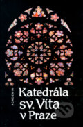 Katedrála sv. Víta v Praze - Anežka Merhautová, Academia, 2004