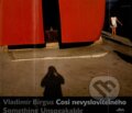 Kniha: Cosi nevyslovitelného (Vladimír Birgus). Kant, 2003 Kniha: Cosi nevyslovitelného (Vladimír Birgus). Kant, 2003