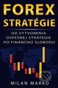 Kniha: Forex Stratégie (Milan Marko). Milan Marko Media, 2024 Kniha: Forex Stratégie (Milan Marko). Milan Marko Media, 2024
