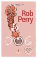 Kniha: Dog (Rob Perry). Europa Editions, 2024 Kniha: Dog (Rob Perry). Europa Editions, 2024
