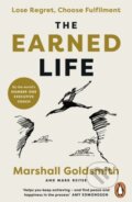 Kniha: The Earned Life (Mark Reiter a Marshall Goldsmith). Penguin Books, 2024 Kniha: The Earned Life (Mark Reiter a Marshall Goldsmith). Penguin Books, 2024