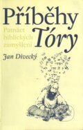 Kniha: Příběhy Tóry (Jan Divecký). P3K, 2005 Kniha: Příběhy Tóry (Jan Divecký). P3K, 2005