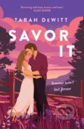 Kniha: Savor It (Tarah DeWitt). Piatkus, 2024 Kniha: Savor It (Tarah DeWitt). Piatkus, 2024