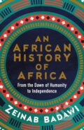 An African History of Africa - Zeinab Badawi, WH Allen, 2024