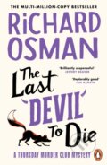 Kniha: The Last Devil To Die (Richard Osman). Penguin Books, 2024 Kniha: The Last Devil To Die (Richard Osman). Penguin Books, 2024