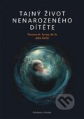 Kniha: Tajný život nenarozeného dítěte (John Kelly a Thomas R. Verny). BOHEMICA BOOKS, 2024 Kniha: Tajný život nenarozeného dítěte (John Kelly a Thomas R. Verny). BOHEMICA BOOKS, 2024