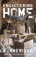 Kniha: Engineering Home (A. American). Independently Published, 2022 Kniha: Engineering Home (A. American). Independently Published, 2022