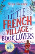 The Little French Village of Book Lovers - Nina George, Penguin Books, 2024