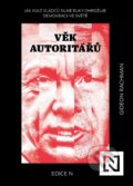 Kniha: Věk autoritářů (Gideon Rachman). N media, 2024 Kniha: Věk autoritářů (Gideon Rachman). N media, 2024