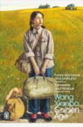 Kniha: Golden Age (Wang Xiaobo). Penguin Books, 2024 Kniha: Golden Age (Wang Xiaobo). Penguin Books, 2024