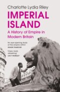 Kniha: Imperial Island (Charlotte Lydia Riley). Vintage, 2024 Kniha: Imperial Island (Charlotte Lydia Riley). Vintage, 2024