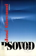 Kniha: Psovod (José Giovanni), 1999 Kniha: Psovod (José Giovanni), 1999
