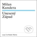 Audiokniha: Unesený Západ (Milan Kundera). Supraphon, 2024 Audiokniha: Unesený Západ (Milan Kundera). Supraphon, 2024