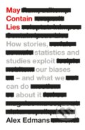 Kniha: May Contain Lies (Alex Edmans). Penguin Books, 2024 Kniha: May Contain Lies (Alex Edmans). Penguin Books, 2024
