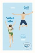 Kniha: Velké léto (Ewald Arenz). Host, 2024 Kniha: Velké léto (Ewald Arenz). Host, 2024