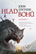 Kniha: Hlad bohů (John Gwynne). Host, 2024 Kniha: Hlad bohů (John Gwynne). Host, 2024