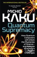 Kniha: Quantum Supremacy (Michio Kaku), 2024 Kniha: Quantum Supremacy (Michio Kaku), 2024