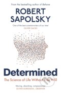 Determined - Robert M Sapolsky, Vintage, 2024