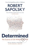 Kniha: Determined (Robert M Sapolsky). Vintage, 2024 Kniha: Determined (Robert M Sapolsky). Vintage, 2024