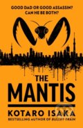 Kniha: The Mantis (Kotaro Isaka). Vintage, 2024 Kniha: The Mantis (Kotaro Isaka). Vintage, 2024