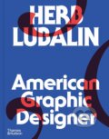Kniha: Herb Lubalin (Adrian Shaughnessy). Thames & Hudson, 2024 Kniha: Herb Lubalin (Adrian Shaughnessy). Thames & Hudson, 2024