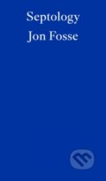 Kniha: Septology (Jon Fosse). Fitzcarraldo Editions, 2022 Kniha: Septology (Jon Fosse). Fitzcarraldo Editions, 2022