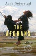 Kniha: The Afghans (Åsne Seierstad). Virago, 2024 Kniha: The Afghans (Åsne Seierstad). Virago, 2024