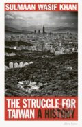 Kniha: The Struggle for Taiwan (Sulmaan Wasif Khan). Allen Lane, 2024 Kniha: The Struggle for Taiwan (Sulmaan Wasif Khan). Allen Lane, 2024