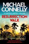 Kniha: Resurrection Walk (Michael Connelly). Orion, 2024 Kniha: Resurrection Walk (Michael Connelly). Orion, 2024