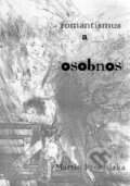 Kniha: Romantismus a osobnost (Martin Procházka). Jednota klasických filologů, 1999 Kniha: Romantismus a osobnost (Martin Procházka). Jednota klasických filologů, 1999