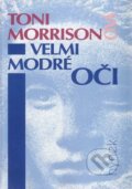 Kniha: Velmi modré oči (Toni Morrison). Hynek, 1995 Kniha: Velmi modré oči (Toni Morrison). Hynek, 1995