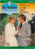 Kniha: Je naše láska hříchem? (Patricia Vandenberg). Ivo Železný, 1996 Kniha: Je naše láska hříchem? (Patricia Vandenberg). Ivo Železný, 1996