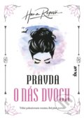 Kniha: Pravda o nás dvoch (Hana Repová), 2024 Kniha: Pravda o nás dvoch (Hana Repová), 2024