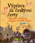 Kniha: Výprava za českými čerty (Jaromír Štětina a Pavla Hájková). Nakladatelství Lidové noviny, 2005 Kniha: Výprava za českými čerty (Jaromír Štětina a Pavla Hájková). Nakladatelství Lidové noviny, 2005