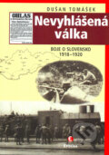 Kniha: Nevyhlášená válka (Dušan Tomášek). Epocha, 2005 Kniha: Nevyhlášená válka (Dušan Tomášek). Epocha, 2005