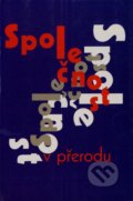 Kniha: Společnost v přerodu (Masarykův ústav AV ČR). Masarykův ústav AV ČR, 2001 Kniha: Společnost v přerodu (Masarykův ústav AV ČR). Masarykův ústav AV ČR, 2001