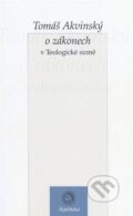 Kniha: O zákonech v Teologické sumě (Tomáš Akvinský). Krystal OP, 2004 Kniha: O zákonech v Teologické sumě (Tomáš Akvinský). Krystal OP, 2004