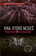 Kniha: Vina, ktorú nesieš (Hans Rosenfeldt a Michael Hjorth). Ikar, 2024 Kniha: Vina, ktorú nesieš (Hans Rosenfeldt a Michael Hjorth). Ikar, 2024