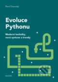 Evoluce Pythonu - Pavel Tišnovský, CZ.NIC, 2024
