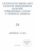 Latinitatis medii aevi lexicon Bohemorum / Slovník středověké latiny v českých zemích III / I–N - Pavel Nývlt, Academia, 2024