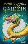 Kniha: Gaidžin (James Clavell). Kalibr, 2024 Kniha: Gaidžin (James Clavell). Kalibr, 2024