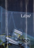 Kniha: Lázně (Martin Reiner). Petrov, 1998 Kniha: Lázně (Martin Reiner). Petrov, 1998