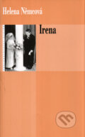 Kniha: Irena (Helena Němcová). Eroika, 2005 Kniha: Irena (Helena Němcová). Eroika, 2005