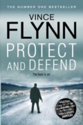 Kniha: Protect & Defend (Vince Flynn). Simon & Schuster, 2012 Kniha: Protect & Defend (Vince Flynn). Simon & Schuster, 2012