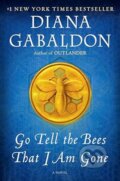 Kniha: Go Tell The Bees That I Am Gone (Diana Gabaldon). Bantam Press, 2022 Kniha: Go Tell The Bees That I Am Gone (Diana Gabaldon). Bantam Press, 2022