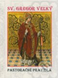 Kniha: Pastoračné pravidlá (Sv. Gregor Veľký). Lúč, 2024 Kniha: Pastoračné pravidlá (Sv. Gregor Veľký). Lúč, 2024