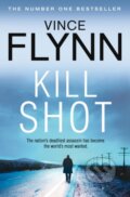 Kniha: Kill Shot (Vince Flynn). Simon & Schuster, 2012 Kniha: Kill Shot (Vince Flynn). Simon & Schuster, 2012