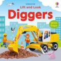 Kniha: Lift and Look Diggers (Felicity Brooks). Usborne, 2024 Kniha: Lift and Look Diggers (Felicity Brooks). Usborne, 2024