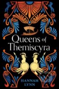 Queens of Themiscyra - Hannah Lynn, Sourcebooks, 2024